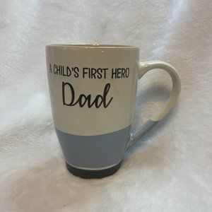 A Child’s First Hero Dad Coffee Mug‎ Fathers Day 5.5”